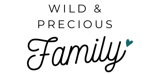 Wild & Precious Family